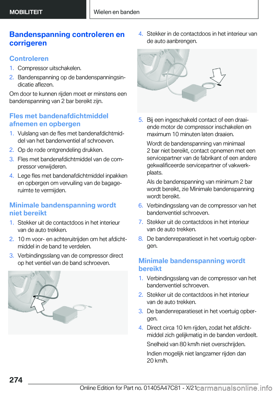 BMW X2 2022  Instructieboekjes (in Dutch) �B�a�n�d�e�n�s�p�a�n�n�i�n�g��c�o�n�t�r�o�l�e�r�e�n��e�n
�c�o�r�r�i�g�e�r�e�n
�C�o�n�t�r�o�l�e�r�e�n�1�.�C�o�m�p�r�e�s�s�o�r��u�i�t�s�c�h�a�k�e�l�e�n�.�2�.�B�a�n�d�e�n�s�p�a�n�n�i�n�g��o�p��d�e�