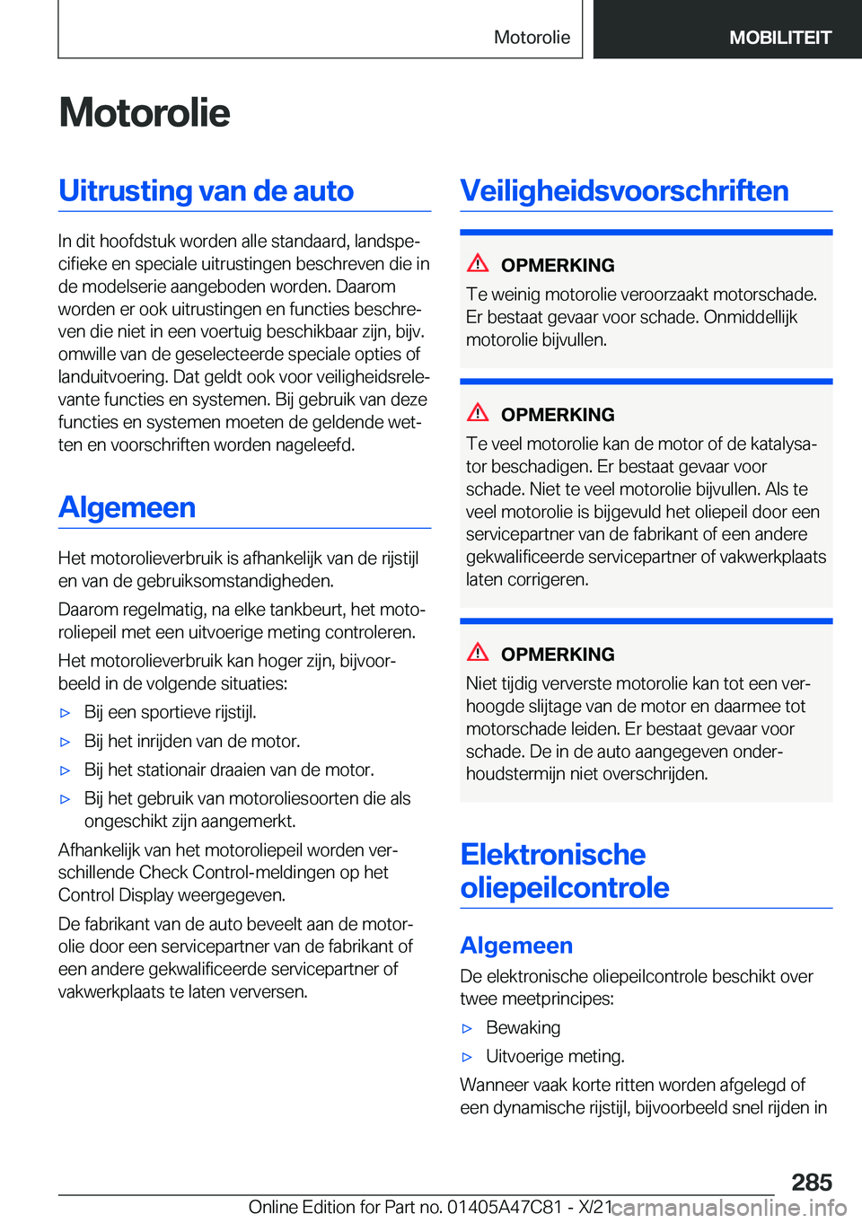 BMW X2 2022  Instructieboekjes (in Dutch) �M�o�t�o�r�o�l�i�e�U�i�t�r�u�s�t�i�n�g��v�a�n��d�e��a�u�t�o
�I�n��d�i�t��h�o�o�f�d�s�t�u�k��w�o�r�d�e�n��a�l�l�e��s�t�a�n�d�a�a�r�d�,��l�a�n�d�s�p�ej�c�i�f�i�e�k�e��e�n��s�p�e�c�i�a�l�e��