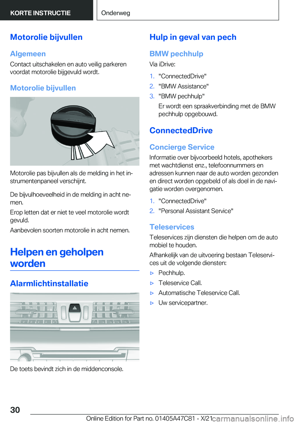 BMW X2 2022  Instructieboekjes (in Dutch) �M�o�t�o�r�o�l�i�e��b�i�j�v�u�l�l�e�n�A�l�g�e�m�e�e�n
�C�o�n�t�a�c�t��u�i�t�s�c�h�a�k�e�l�e�n��e�n��a�u�t�o��v�e�i�l�i�g��p�a�r�k�e�r�e�n
�v�o�o�r�d�a�t��m�o�t�o�r�o�l�i�e��b�i�j�g�e�v�u�l�d�
