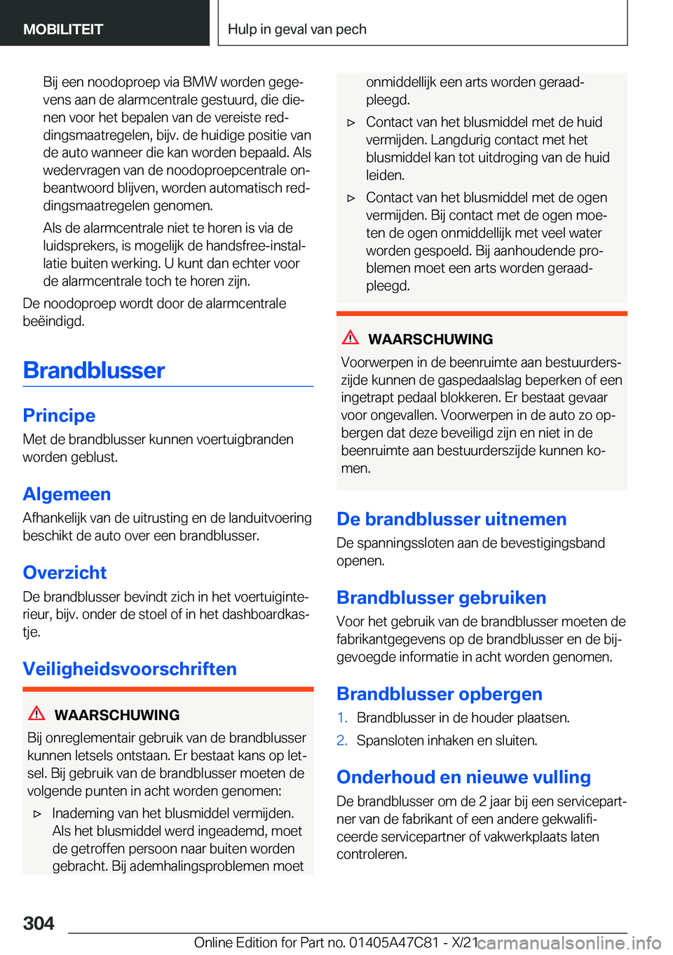 BMW X2 2022  Instructieboekjes (in Dutch) �B�i�j��e�e�n��n�o�o�d�o�p�r�o�e�p��v�i�a��B�M�W��w�o�r�d�e�n��g�e�g�ej�v�e�n�s��a�a�n��d�e��a�l�a�r�m�c�e�n�t�r�a�l�e��g�e�s�t�u�u�r�d�,��d�i�e��d�i�ej
�n�e�n��v�o�o�r��h�e�t��b�e�p�