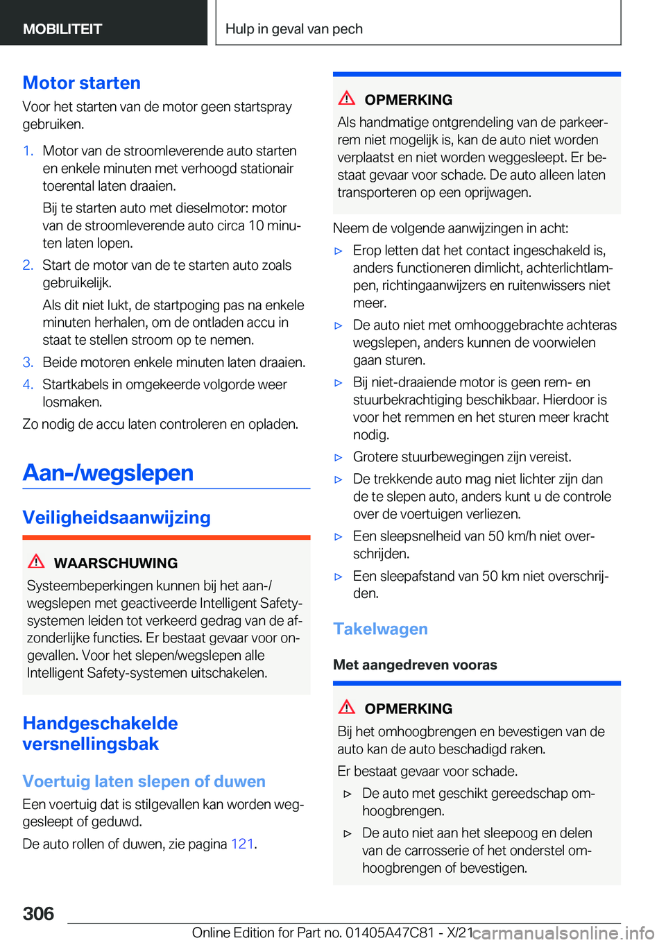 BMW X2 2022  Instructieboekjes (in Dutch) �M�o�t�o�r��s�t�a�r�t�e�n
�V�o�o�r��h�e�t��s�t�a�r�t�e�n��v�a�n��d�e��m�o�t�o�r��g�e�e�n��s�t�a�r�t�s�p�r�a�y �g�e�b�r�u�i�k�e�n�.�1�.�M�o�t�o�r��v�a�n��d�e��s�t�r�o�o�m�l�e�v�e�r�e�n�d�e�