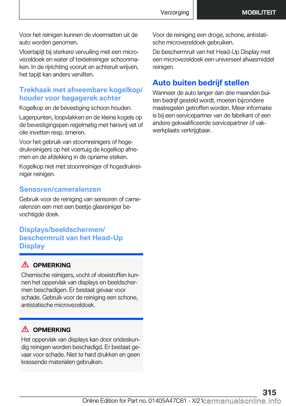 BMW X2 2022  Instructieboekjes (in Dutch) �V�o�o�r��h�e�t��r�e�i�n�i�g�e�n��k�u�n�n�e�n��d�e��v�l�o�e�r�m�a�t�t�e�n��u�i�t��d�e
�a�u�t�o��w�o�r�d�e�n��g�e�n�o�m�e�n�.
�V�l�o�e�r�t�a�p�i�j�t��b�i�j��s�t�e�r�k�e�r�e��v�e�r�v�u�i�l�i