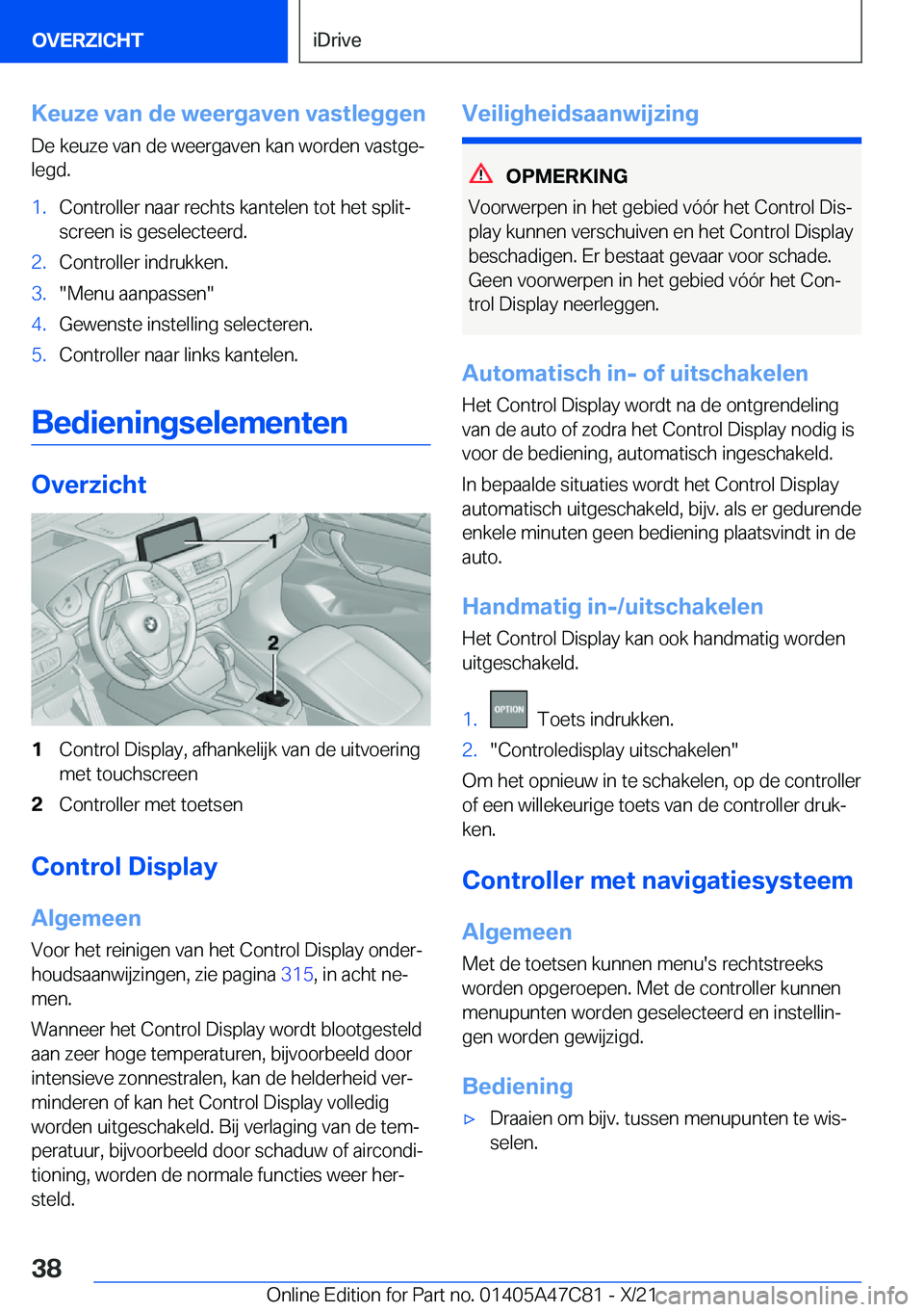 BMW X2 2022  Instructieboekjes (in Dutch) �K�e�u�z�e��v�a�n��d�e��w�e�e�r�g�a�v�e�n��v�a�s�t�l�e�g�g�e�n�D�e��k�e�u�z�e��v�a�n��d�e��w�e�e�r�g�a�v�e�n��k�a�n��w�o�r�d�e�n��v�a�s�t�g�ej�l�e�g�d�.�1�.�C�o�n�t�r�o�l�l�e�r��n�a�a�r�