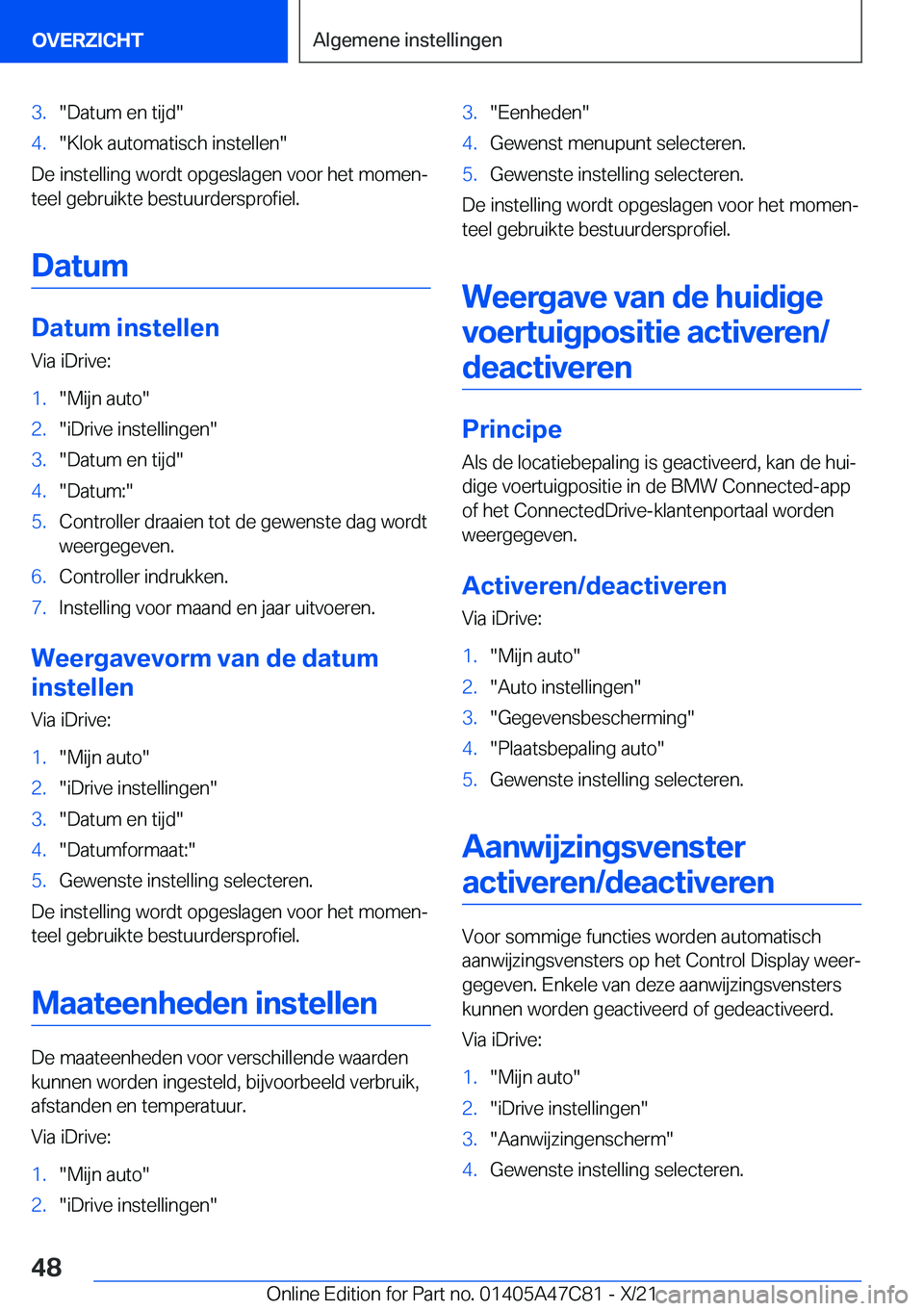 BMW X2 2022  Instructieboekjes (in Dutch) �3�.��D�a�t�u�m��e�n��t�i�j�d��4�.��K�l�o�k��a�u�t�o�m�a�t�i�s�c�h��i�n�s�t�e�l�l�e�n�
�D�e��i�n�s�t�e�l�l�i�n�g��w�o�r�d�t��o�p�g�e�s�l�a�g�e�n��v�o�o�r��h�e�t��m�o�m�e�nj
�t�e�e�l��g