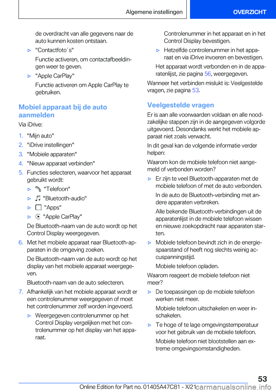 BMW X2 2022  Instructieboekjes (in Dutch) �d�e��o�v�e�r�d�r�a�c�h�t��v�a�n��a�l�l�e��g�e�g�e�v�e�n�s��n�a�a�r��d�e
�a�u�t�o��k�u�n�n�e�n��k�o�s�t�e�n��o�n�t�s�t�a�a�n�.'x��C�o�n�t�a�c�t�f�o�t�o�t�s�
�F�u�n�c�t�i�e��a�c�t�i�v�e