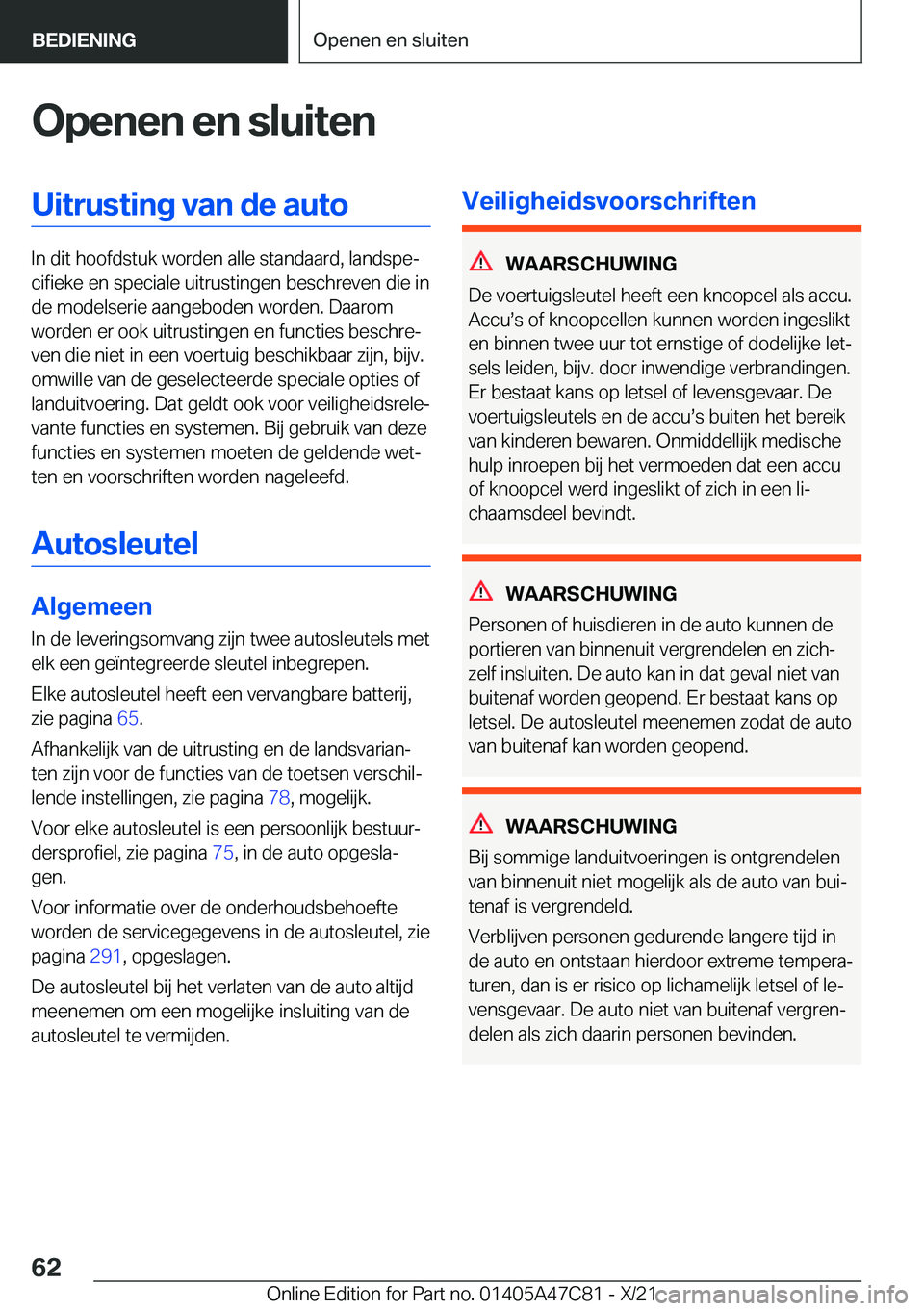 BMW X2 2022  Instructieboekjes (in Dutch) �O�p�e�n�e�n��e�n��s�l�u�i�t�e�n�U�i�t�r�u�s�t�i�n�g��v�a�n��d�e��a�u�t�o
�I�n��d�i�t��h�o�o�f�d�s�t�u�k��w�o�r�d�e�n��a�l�l�e��s�t�a�n�d�a�a�r�d�,��l�a�n�d�s�p�ej�c�i�f�i�e�k�e��e�n��s�