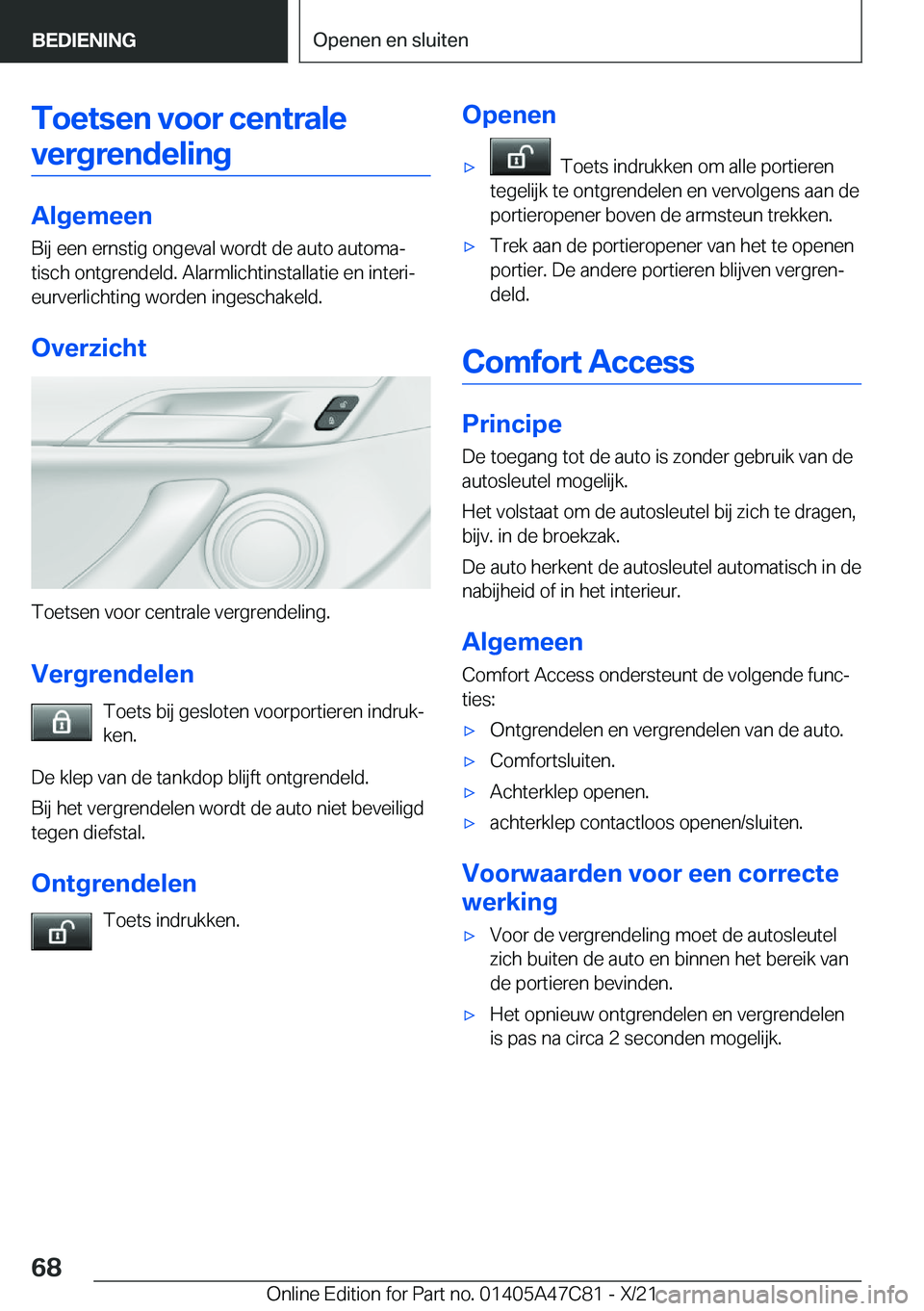 BMW X2 2022  Instructieboekjes (in Dutch) �T�o�e�t�s�e�n��v�o�o�r��c�e�n�t�r�a�l�e�v�e�r�g�r�e�n�d�e�l�i�n�g
�A�l�g�e�m�e�e�n
�B�i�j��e�e�n��e�r�n�s�t�i�g��o�n�g�e�v�a�l��w�o�r�d�t��d�e��a�u�t�o��a�u�t�o�m�aj
�t�i�s�c�h��o�n�t�g�r�
