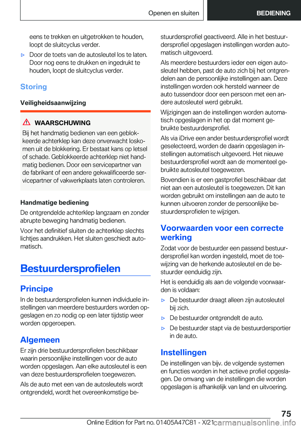 BMW X2 2022  Instructieboekjes (in Dutch) �e�e�n�s��t�e��t�r�e�k�k�e�n��e�n��u�i�t�g�e�t�r�o�k�k�e�n��t�e��h�o�u�d�e�n�,�l�o�o�p�t��d�e��s�l�u�i�t�c�y�c�l�u�s��v�e�r�d�e�r�.'x�D�o�o�r��d�e��t�o�e�t�s��v�a�n��d�e��a�u�t�o�s�l