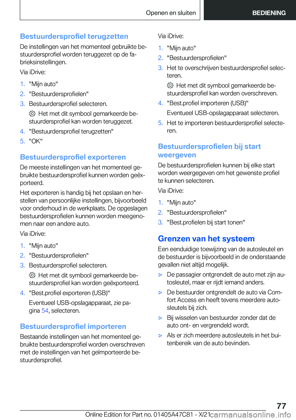 BMW X2 2022  Instructieboekjes (in Dutch) �B�e�s�t�u�u�r�d�e�r�s�p�r�o�f�i�e�l��t�e�r�u�g�z�e�t�t�e�n�D�e��i�n�s�t�e�l�l�i�n�g�e�n��v�a�n��h�e�t��m�o�m�e�n�t�e�e�l��g�e�b�r�u�i�k�t�e��b�ej
�s�t�u�u�r�d�e�r�s�p�r�o�f�i�e�l��w�o�r�d�e�