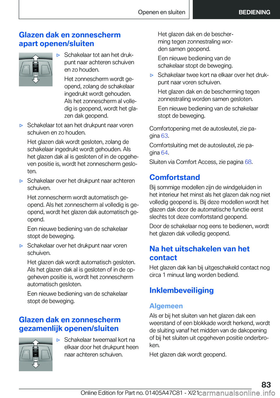 BMW X2 2022  Instructieboekjes (in Dutch) �G�l�a�z�e�n��d�a�k��e�n��z�o�n�n�e�s�c�h�e�r�m
�a�p�a�r�t��o�p�e�n�e�n�/�s�l�u�i�t�e�n'x�S�c�h�a�k�e�l�a�a�r��t�o�t��a�a�n��h�e�t��d�r�u�kj
�p�u�n�t��n�a�a�r��a�c�h�t�e�r�e�n��s�c�h�u