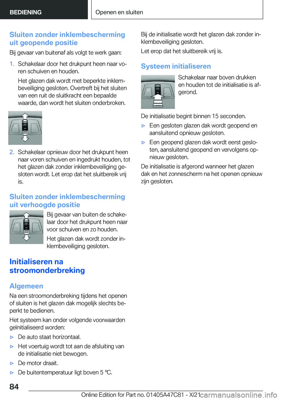 BMW X2 2022  Instructieboekjes (in Dutch) �S�l�u�i�t�e�n��z�o�n�d�e�r��i�n�k�l�e�m�b�e�s�c�h�e�r�m�i�n�g
�u�i�t��g�e�o�p�e�n�d�e��p�o�s�i�t�i�e
�B�i�j��g�e�v�a�a�r��v�a�n��b�u�i�t�e�n�a�f��a�l�s��v�o�l�g�t��t�e��w�e�r�k��g�a�a�n�: