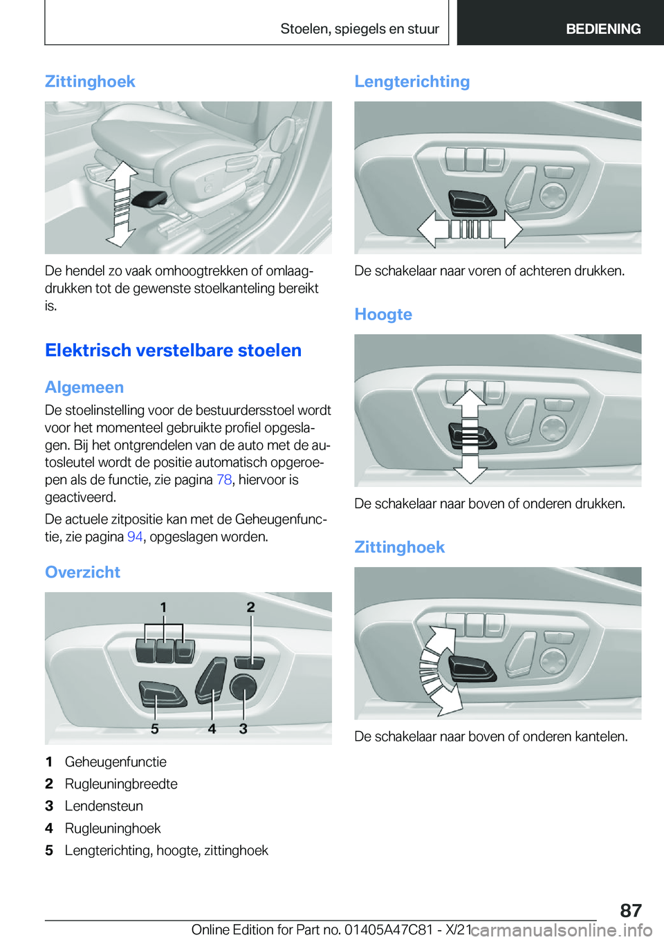 BMW X2 2022  Instructieboekjes (in Dutch) �Z�i�t�t�i�n�g�h�o�e�k
�D�e��h�e�n�d�e�l��z�o��v�a�a�k��o�m�h�o�o�g�t�r�e�k�k�e�n��o�f��o�m�l�a�a�gj�d�r�u�k�k�e�n��t�o�t��d�e��g�e�w�e�n�s�t�e��s�t�o�e�l�k�a�n�t�e�l�i�n�g��b�e�r�e�i�k�t
