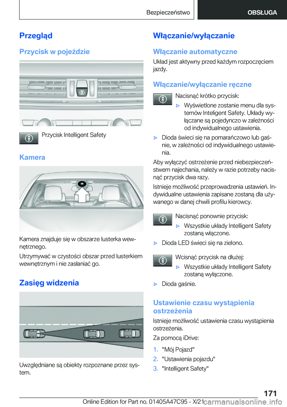BMW X2 2022  Instrukcja obsługi (in Polish) �P�r�z�e�g�l�ą�d�P�r�z�y�c�i�s�k��w��p�o�j�e7�d�z�i�e
�P�r�z�y�c�i�s�k��I�n�t�e�l�l�i�g�e�n�t��S�a�f�e�t�y
�K�a�m�e�r�a
�K�a�m�e�r�a��z�n�a�j�d�u�j�e��s�i�