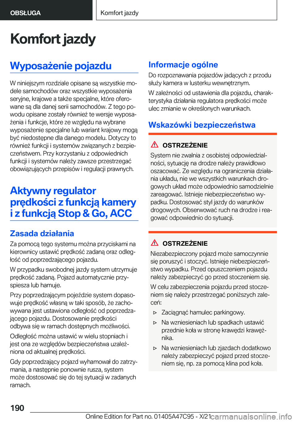 BMW X2 2022  Instrukcja obsługi (in Polish) �K�o�m�f�o�r�t��j�a�z�d�y�W�y�p�o�s�a9�e�n�i�e��p�o�j�a�z�d�u
�W��n�i�n�i�e�j�s�z�y�m��r�o�z�d�z�i�a�l�e��o�p�i�s�a�n�e��s�