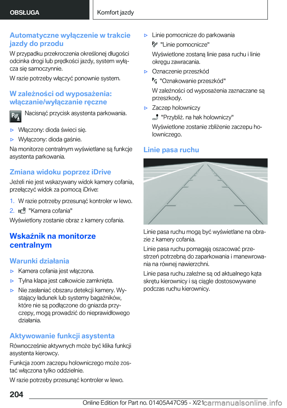 BMW X2 2022  Instrukcja obsługi (in Polish) �A�u�t�o�m�a�t�y�c�z�n�e��w�y�ł�ą�c�z�e�n�i�e��w��t�r�a�k�c�i�e
�j�a�z�d�y��d�o��p�r�z�o�d�u
�W��p�r�z�y�p�a�d�k�u��p�r�z�e�k�r�o�c�z�e�n�i�a��o�k�r�e�l�o�n�e�j��d�ł�u�g�o�c�i
�o�d�c�i