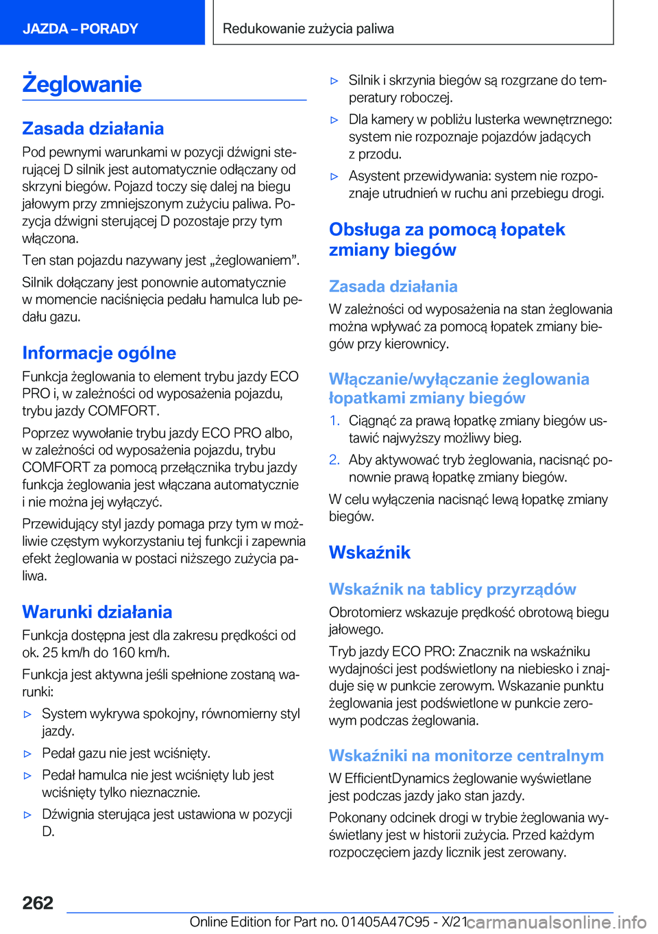 BMW X2 2022  Instrukcja obsługi (in Polish) 8�e�g�l�o�w�a�n�i�e
�Z�a�s�a�d�a��d�z�i�a�ł�a�n�i�a
�P�o�d��p�e�w�n�y�m�i��w�a�r�u�n�k�a�m�i��w��p�o�z�y�c�j�i��d7�w�i�g�n�i��s�t�ej
�r�u�j�