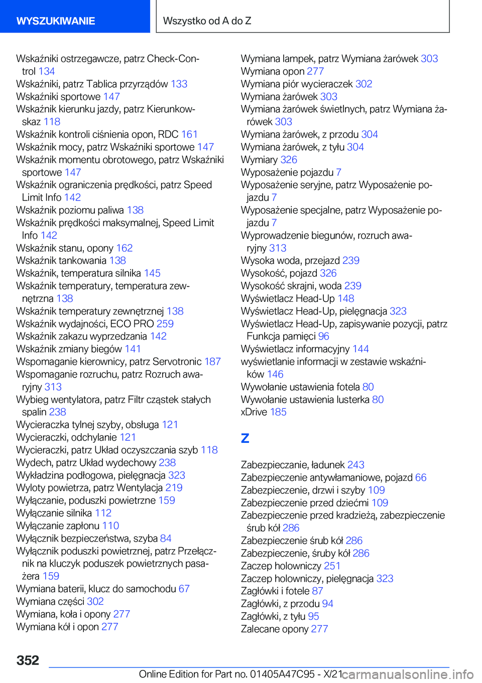 BMW X2 2022  Instrukcja obsługi (in Polish) �W�s�k�a7�n�i�k�i��o�s�t�r�z�e�g�a�w�c�z�e�,��p�a�t�r�z��C�h�e�c�k�-�C�o�nj�t�r�o�l� �1�3�4 �
�W�s�k�a7�n�i�k�i�,��p�a�t�r�z��T�a�b�l�i�c�a��p�r�z�y�r�z�