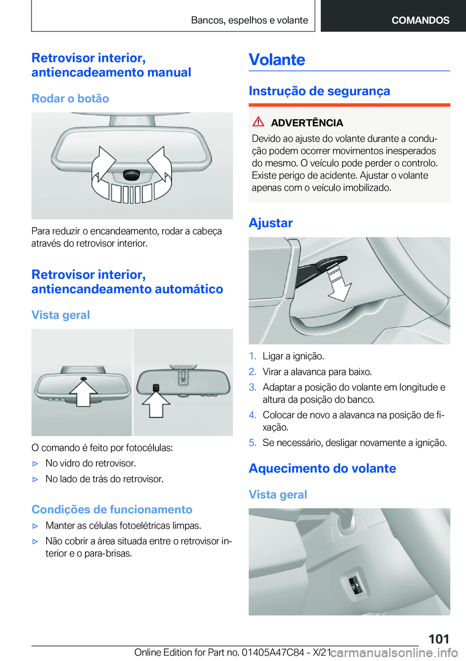BMW X2 2022  Manual do condutor (in Portuguese) �R�e�t�r�o�v�i�s�o�r��i�n�t�e�r�i�o�r�,
�a�n�t�i�e�n�c�a�d�e�a�m�e�n�t�o��m�a�n�u�a�l
�R�o�d�a�r��o��b�o�t�ã�o
�P�a�r�a��r�e�d�u�z�i�r��o��e�n�c�a�n�d�e�a�m�e�n�t�o�,��r�o�d�a�r��a��c�a�b�e