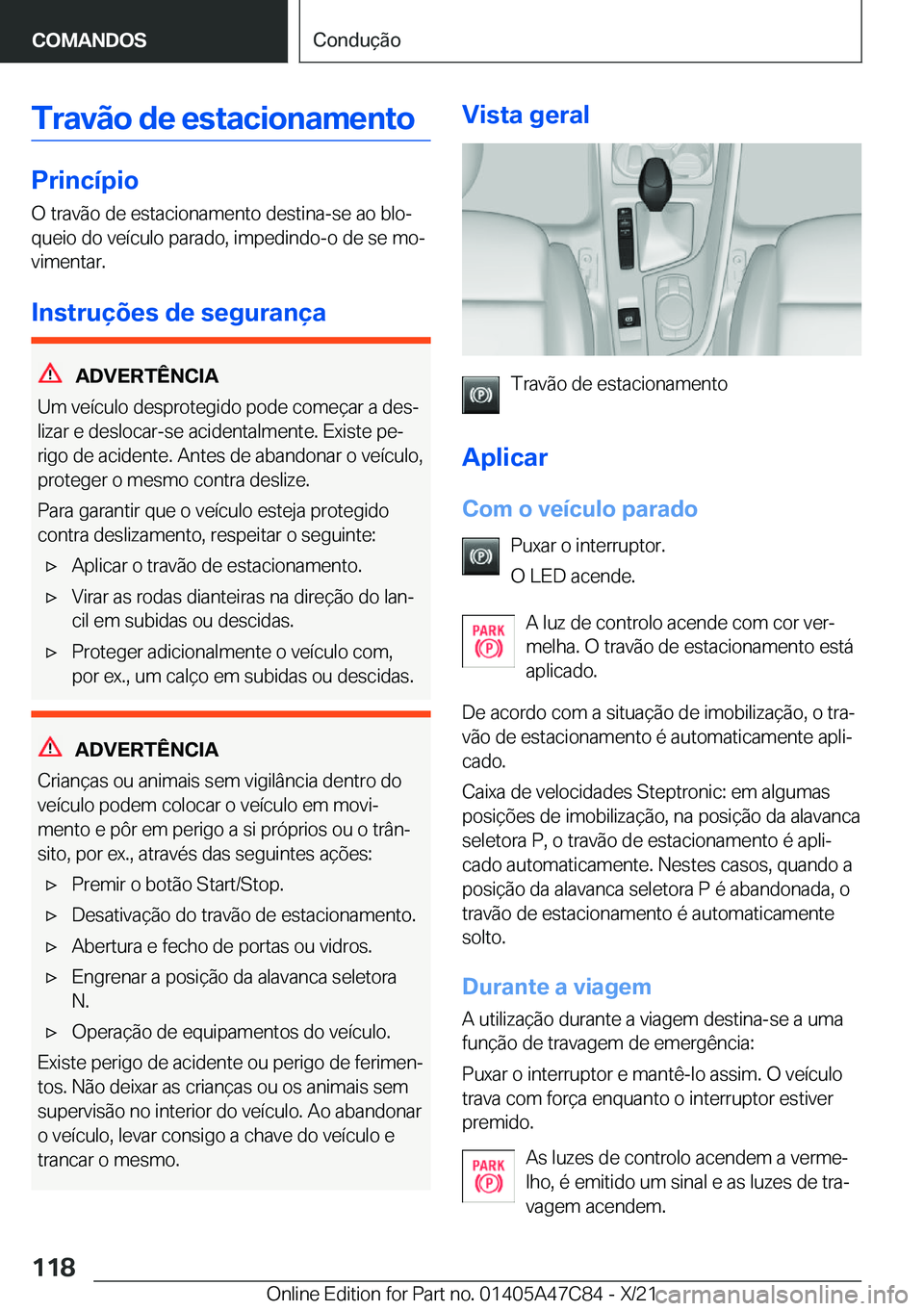 BMW X2 2022  Manual do condutor (in Portuguese) �T�r�a�v�ã�o��d�e��e�s�t�a�c�i�o�n�a�m�e�n�t�o
�P�r�i�n�c�