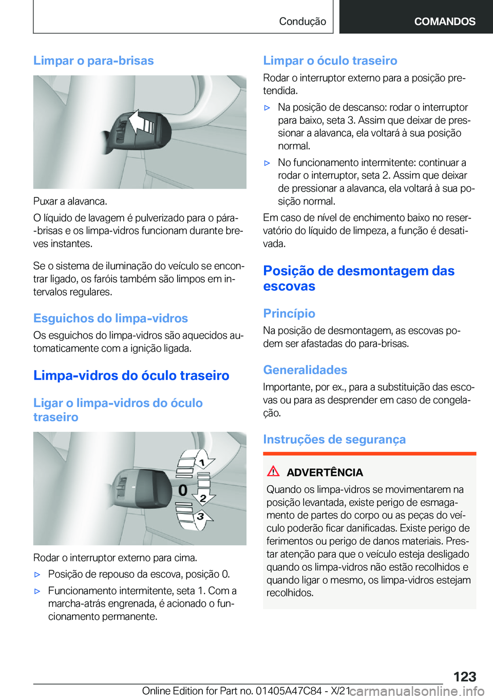 BMW X2 2022  Manual do condutor (in Portuguese) �L�i�m�p�a�r��o��p�a�r�a�-�b�r�i�s�a�s
�P�u�x�a�r��a��a�l�a�v�a�n�c�a�.
�O��l�