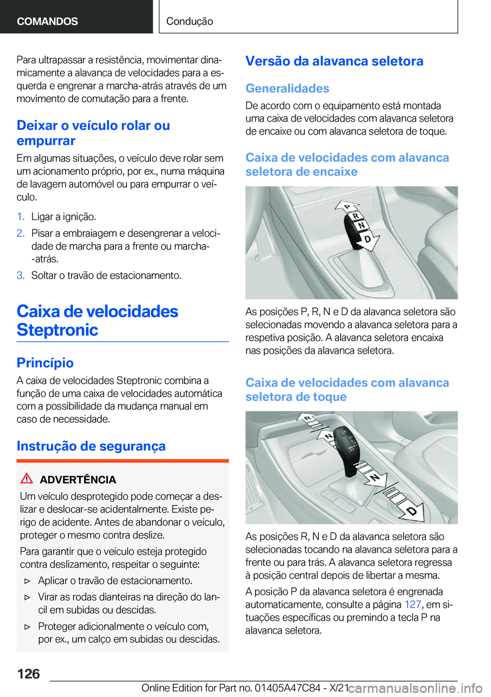 BMW X2 2022  Manual do condutor (in Portuguese) �P�a�r�a��u�l�t�r�a�p�a�s�s�a�r��a��r�e�s�i�s�t�ê�n�c�i�a�,��m�o�v�i�m�e�n�t�a�r��d�i�n�aª�m�i�c�a�m�e�n�t�e��a��a�l�a�v�a�n�c�a��d�e��v�e�l�o�c�i�d�a�d�e�s��p�a�r�a��a��e�sª
�q�u�e�r