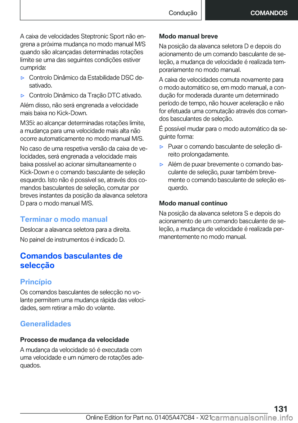 BMW X2 2022  Manual do condutor (in Portuguese) �A��c�a�i�x�a��d�e��v�e�l�o�c�i�d�a�d�e�s��S�t�e�p�t�r�o�n�i�c��S�p�o�r�t��n�ã�o��e�nª
�g�r�e�n�a��a��p�r�ó�x�i�m�a��m�u�d�a�n�