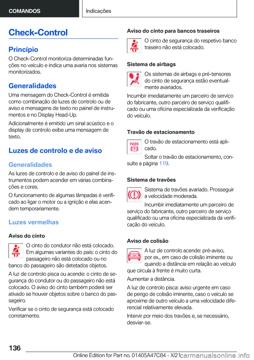 BMW X2 2022  Manual do condutor (in Portuguese) �C�h�e�c�k�-�C�o�n�t�r�o�l
�P�r�i�n�c�