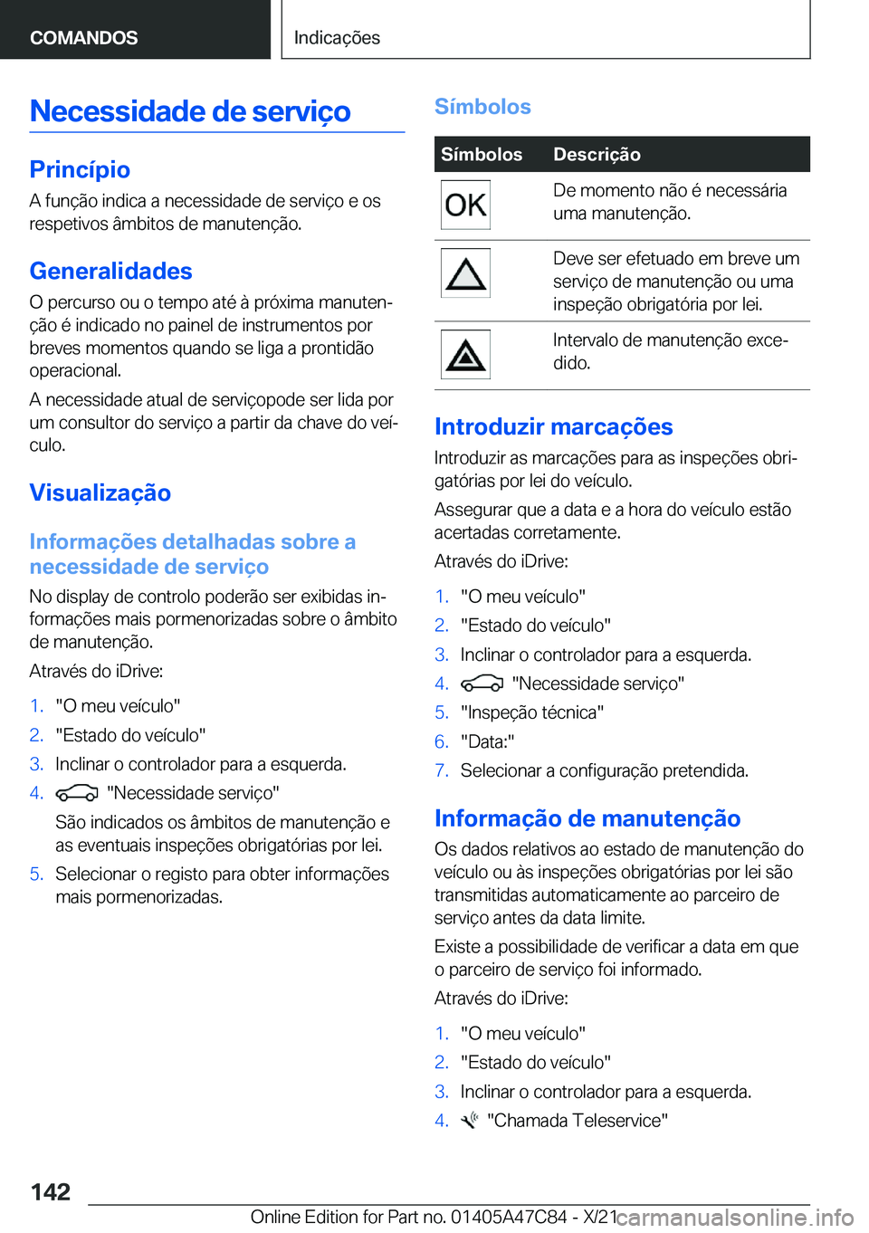 BMW X2 2022  Manual do condutor (in Portuguese) �N�e�c�e�s�s�i�d�a�d�e��d�e��s�e�r�v�i�