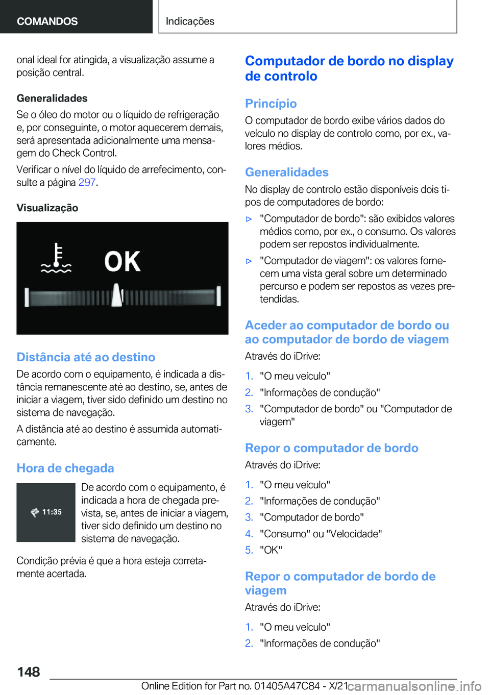 BMW X2 2022  Manual do condutor (in Portuguese) �o�n�a�l��i�d�e�a�l��f�o�r��a�t�i�n�g�i�d�a�,��a��v�i�s�u�a�l�i�z�a�