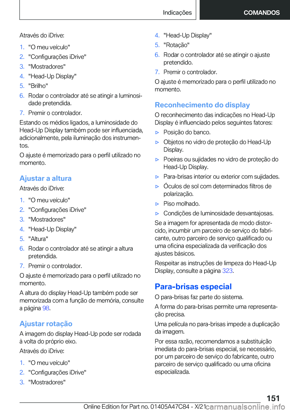 BMW X2 2022  Manual do condutor (in Portuguese) �A�t�r�a�v�é�s��d�o��i�D�r�i�v�e�:�1�.��O��m�e�u��v�e�