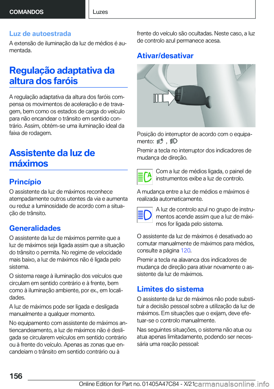 BMW X2 2022  Manual do condutor (in Portuguese) �L�u�z��d�e��a�u�t�o�e�s�t�r�a�d�a
�A��e�x�t�e�n�s�ã�o��d�e��i�l�u�m�i�n�a�
