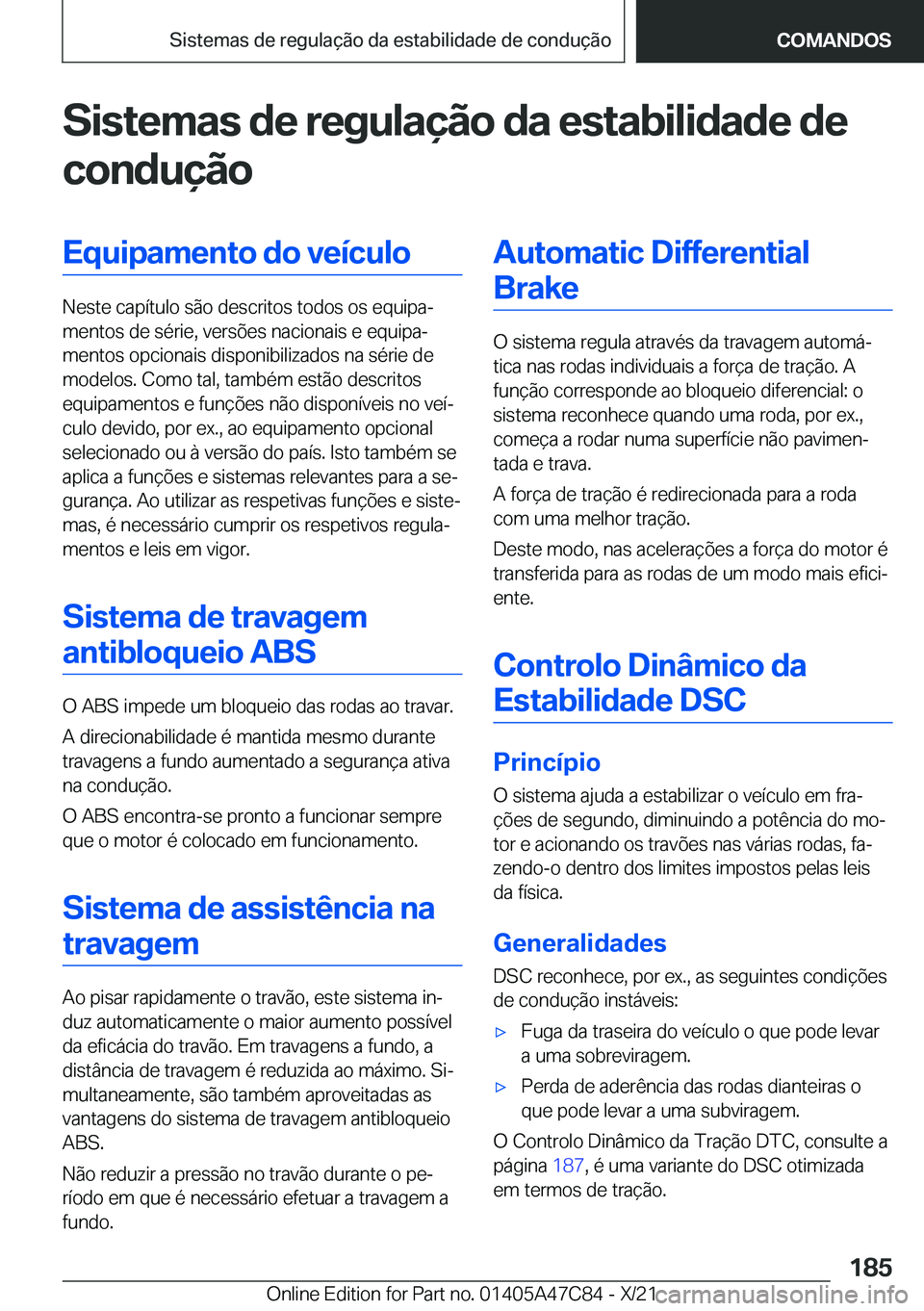 BMW X2 2022  Manual do condutor (in Portuguese) �S�i�s�t�e�m�a�s��d�e��r�e�g�u�l�a�