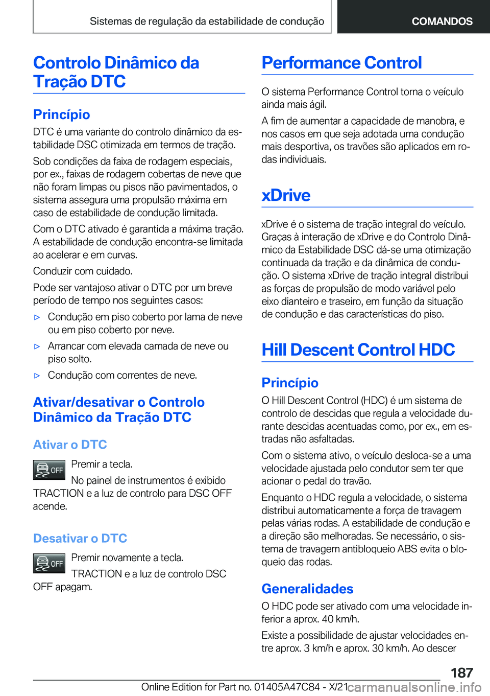 BMW X2 2022  Manual do condutor (in Portuguese) �C�o�n�t�r�o�l�o��D�i�n�â�m�i�c�o��d�a�T�r�a�