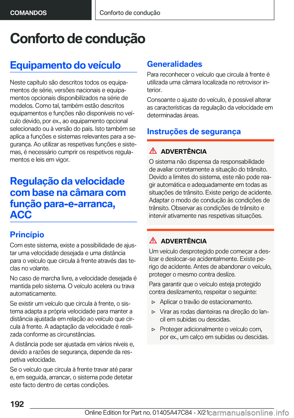BMW X2 2022  Manual do condutor (in Portuguese) �C�o�n�f�o�r�t�o��d�e��c�o�n�d�u�