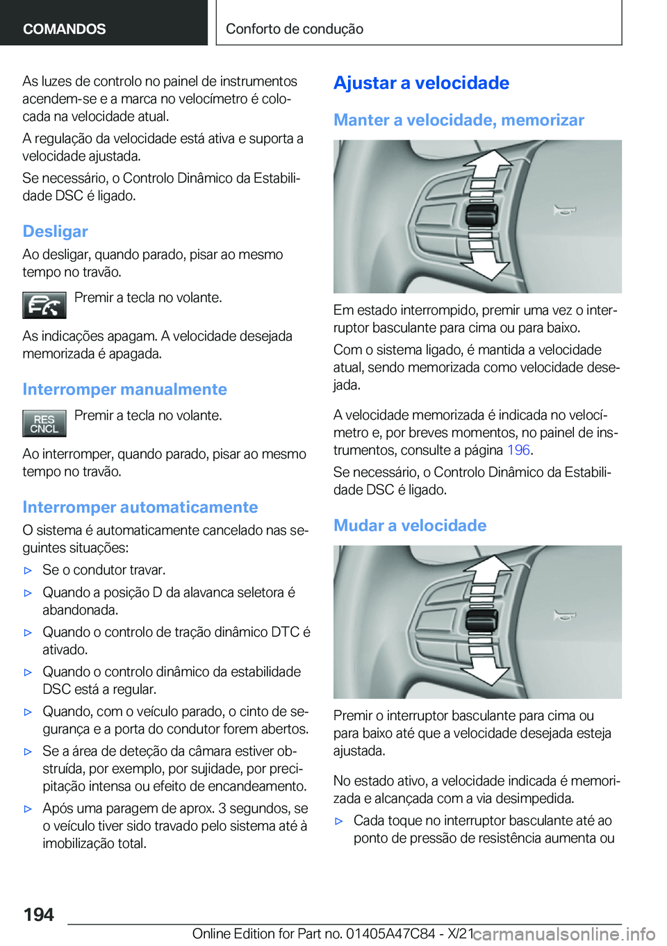 BMW X2 2022  Manual do condutor (in Portuguese) �A�s��l�u�z�e�s��d�e��c�o�n�t�r�o�l�o��n�o��p�a�i�n�e�l��d�e��i�n�s�t�r�u�m�e�n�t�o�s
�a�c�e�n�d�e�m�-�s�e��e��a��m�a�r�c�a��n�o��v�e�l�o�c�