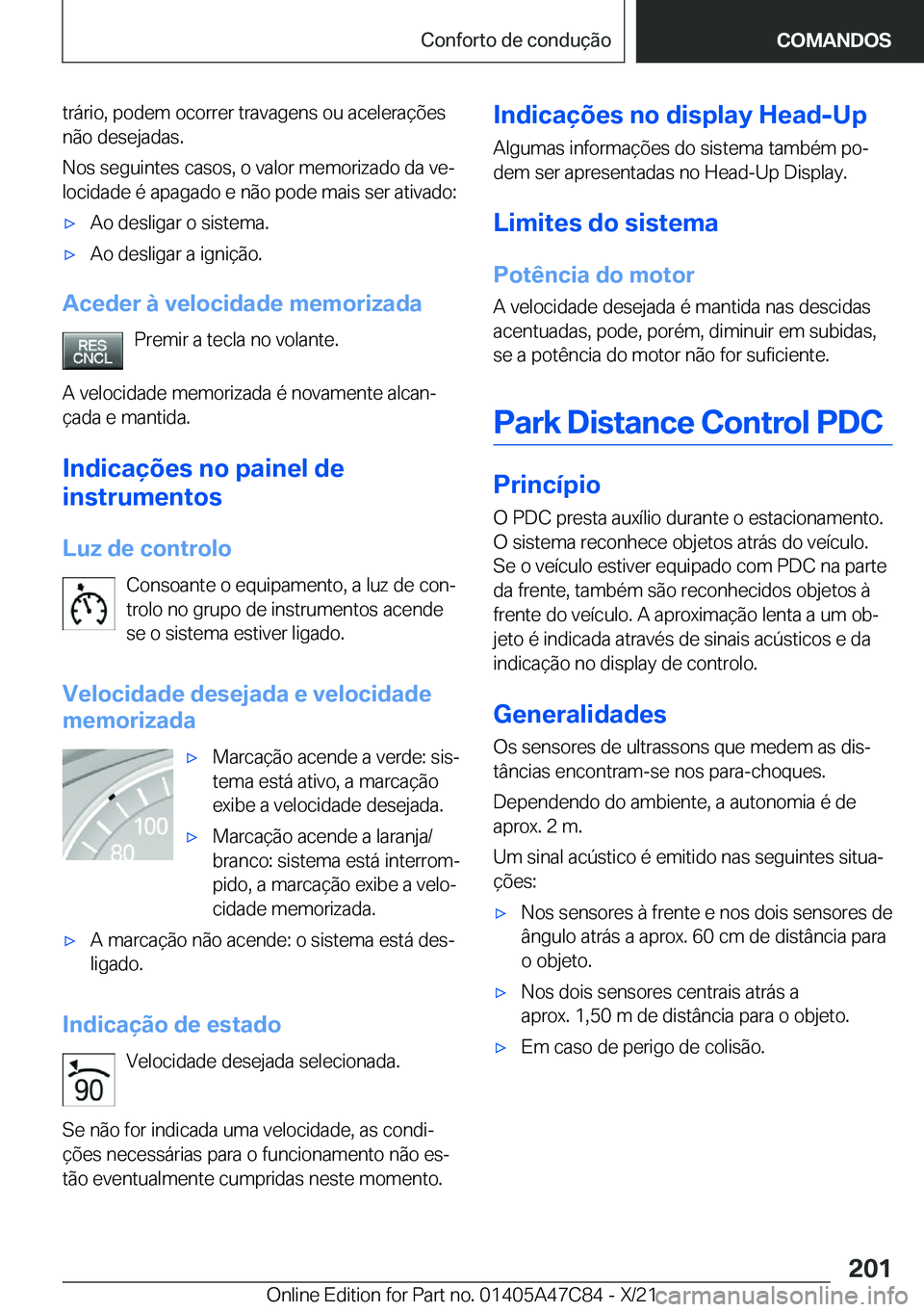 BMW X2 2022  Manual do condutor (in Portuguese) �t�r�á�r�i�o�,��p�o�d�e�m��o�c�o�r�r�e�r��t�r�a�v�a�g�e�n�s��o�u��a�c�e�l�e�r�a�