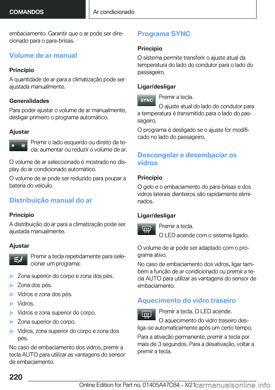 BMW X2 2022  Manual do condutor (in Portuguese) �e�m�b�a�c�i�a�m�e�n�t�o�.��G�a�r�a�n�t�i�r��q�u�e��o��a�r��p�o�d�e��s�e�r��d�i�r�eª�c�i�o�n�a�d�o��p�a�r�a��o��p�a�r�a�-�b�r�i�s�a�s�.
�V�o�l�u�m�e��d�e��a�r��m�a�n�u�a�l
�P�r�i�n�c�