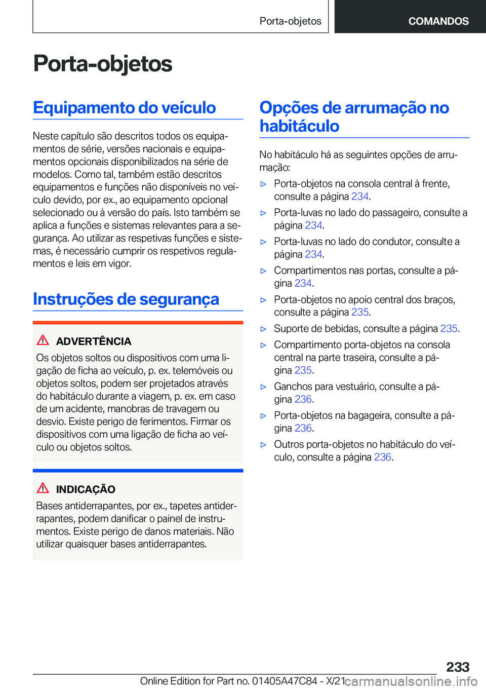 BMW X2 2022  Manual do condutor (in Portuguese) �P�o�r�t�a�-�o�b�j�e�t�o�s�E�q�u�i�p�a�m�e�n�t�o��d�o��v�e�