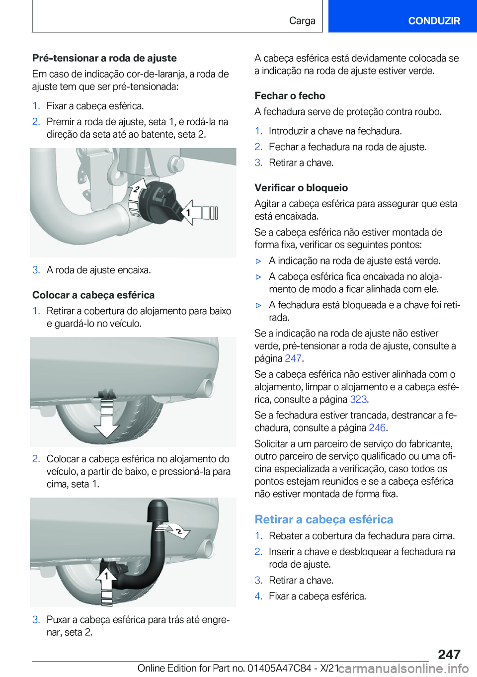 BMW X2 2022  Manual do condutor (in Portuguese) �P�r�é�-�t�e�n�s�i�o�n�a�r��a��r�o�d�a��d�e��a�j�u�s�t�e
�E�m��c�a�s�o��d�e��i�n�d�i�c�a�