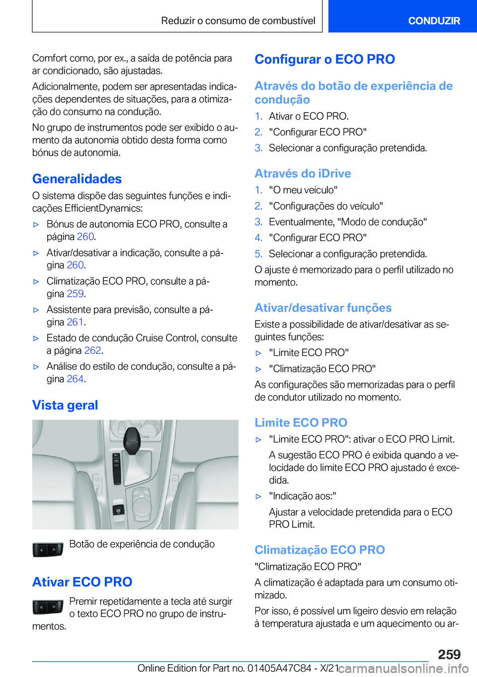 BMW X2 2022  Manual do condutor (in Portuguese) �C�o�m�f�o�r�t��c�o�m�o�,��p�o�r��e�x�.�,��a��s�a�