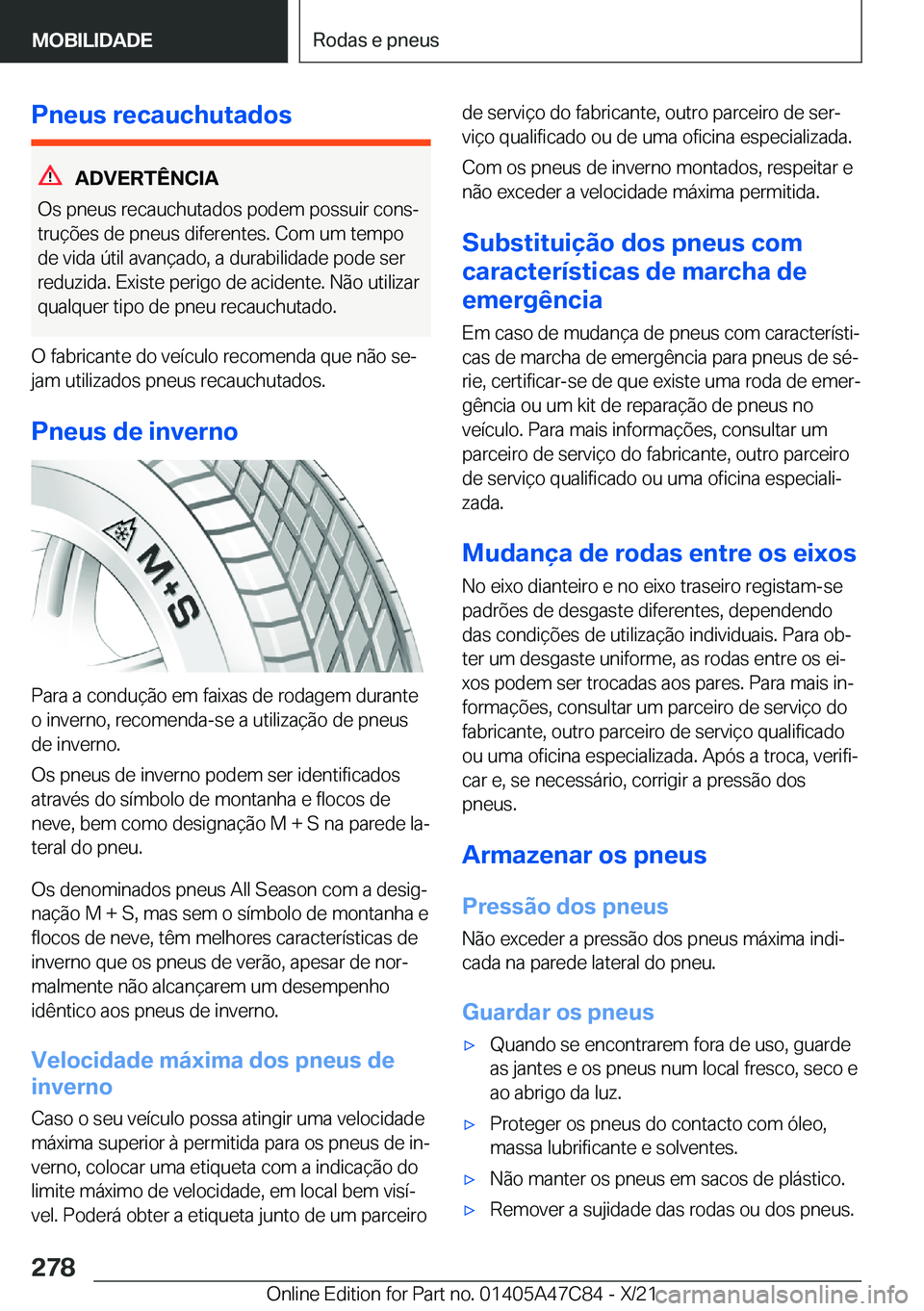 BMW X2 2022  Manual do condutor (in Portuguese) �P�n�e�u�s��r�e�c�a�u�c�h�u�t�a�d�o�s
�A�D�V�E�R�T�