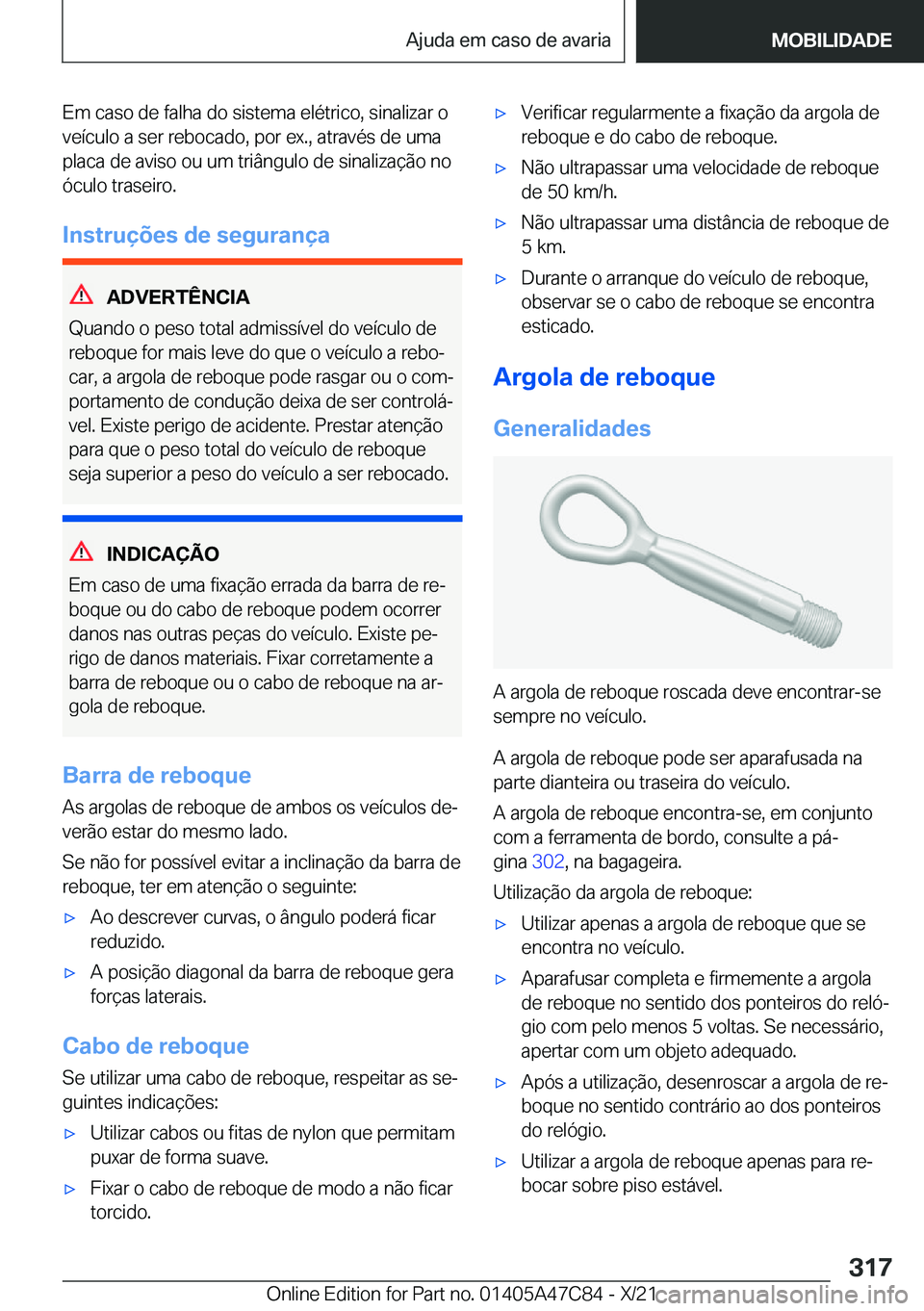 BMW X2 2022  Manual do condutor (in Portuguese) �E�m��c�a�s�o��d�e��f�a�l�h�a��d�o��s�i�s�t�e�m�a��e�l�é�t�r�i�c�o�,��s�i�n�a�l�i�z�a�r��o
�v�e�