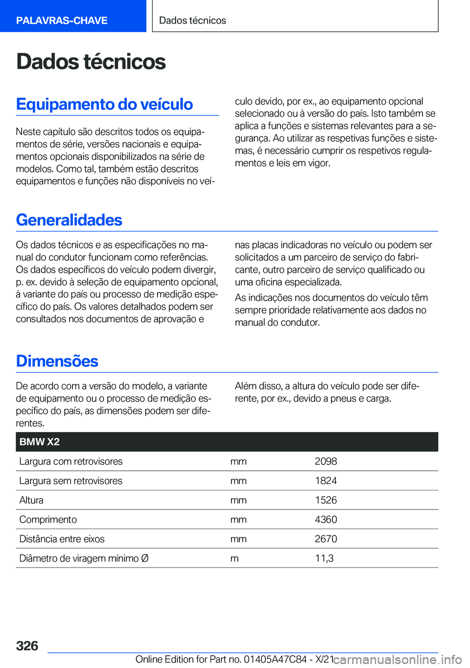 BMW X2 2022  Manual do condutor (in Portuguese) �D�a�d�o�s��t�é�c�n�i�c�o�s�E�q�u�i�p�a�m�e�n�t�o��d�o��v�e�