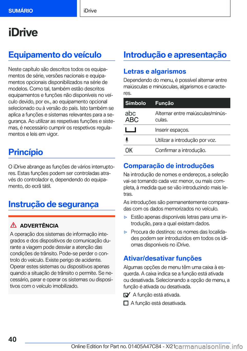 BMW X2 2022  Manual do condutor (in Portuguese) �i�D�r�i�v�e�E�q�u�i�p�a�m�e�n�t�o��d�o��v�e�