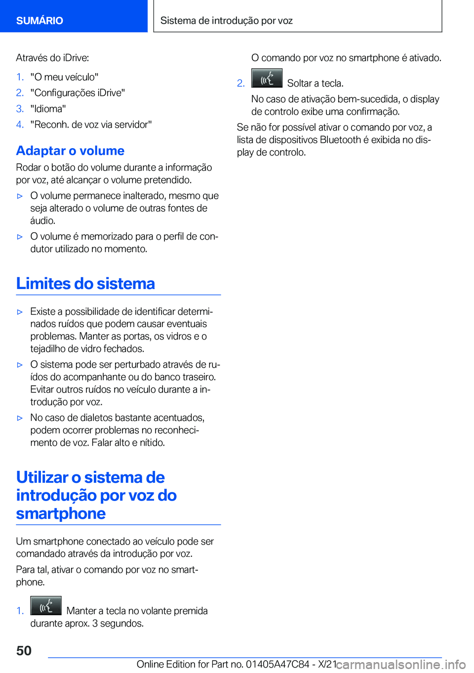 BMW X2 2022  Manual do condutor (in Portuguese) �A�t�r�a�v�é�s��d�o��i�D�r�i�v�e�:�1�.��O��m�e�u��v�e�