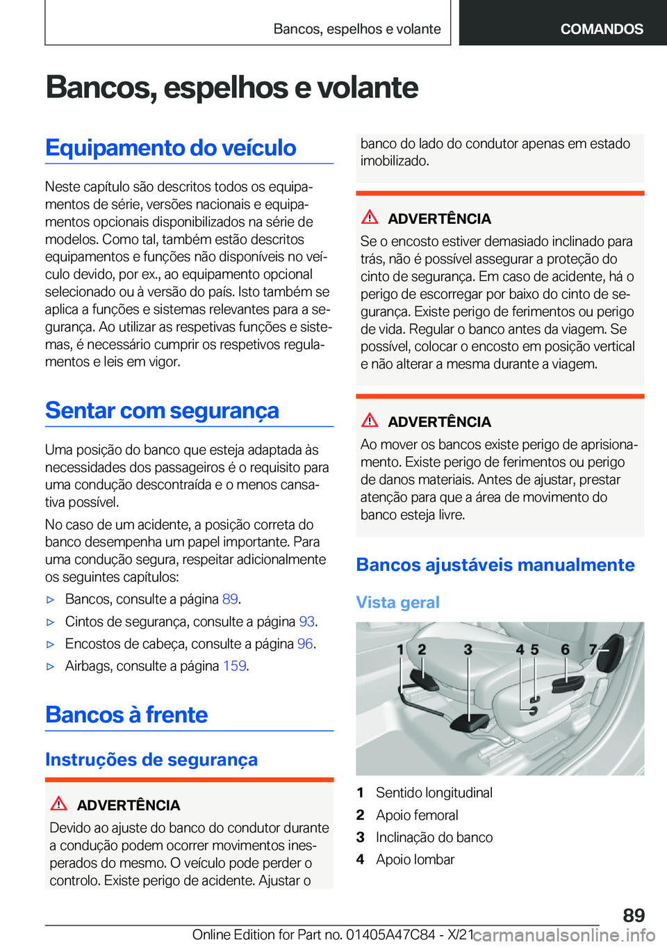BMW X2 2022  Manual do condutor (in Portuguese) �B�a�n�c�o�s�,��e�s�p�e�l�h�o�s��e��v�o�l�a�n�t�e�E�q�u�i�p�a�m�e�n�t�o��d�o��v�e�
