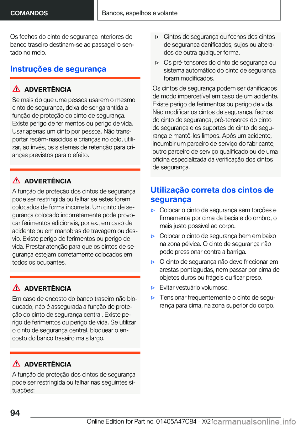 BMW X2 2022  Manual do condutor (in Portuguese) �O�s��f�e�c�h�o�s��d�o��c�i�n�t�o��d�e��s�e�g�u�r�a�n�