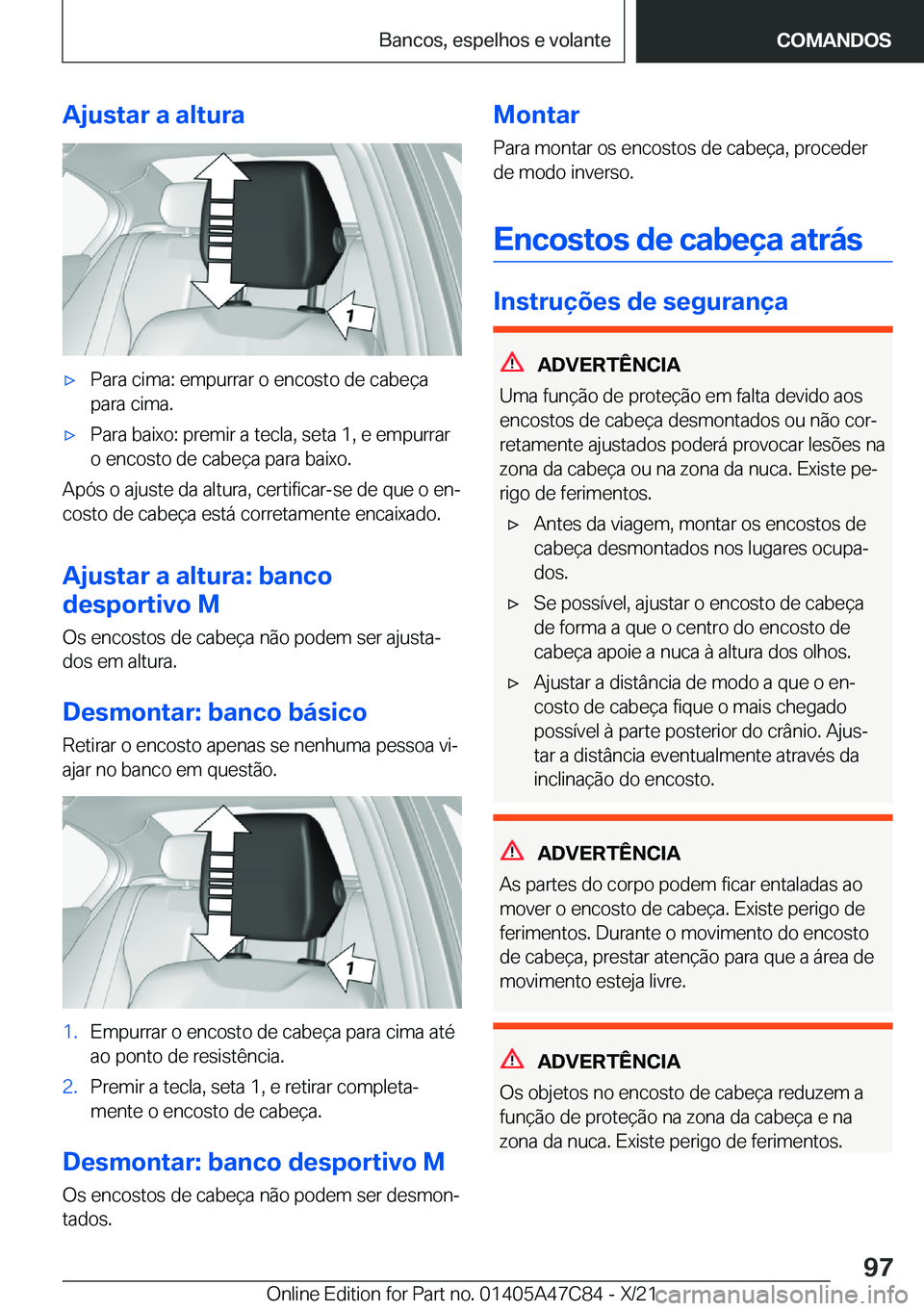 BMW X2 2022  Manual do condutor (in Portuguese) �A�j�u�s�t�a�r��a��a�l�t�u�r�ax�P�a�r�a��c�i�m�a�:��e�m�p�u�r�r�a�r��o��e�n�c�o�s�t�o��d�e��c�a�b�e�