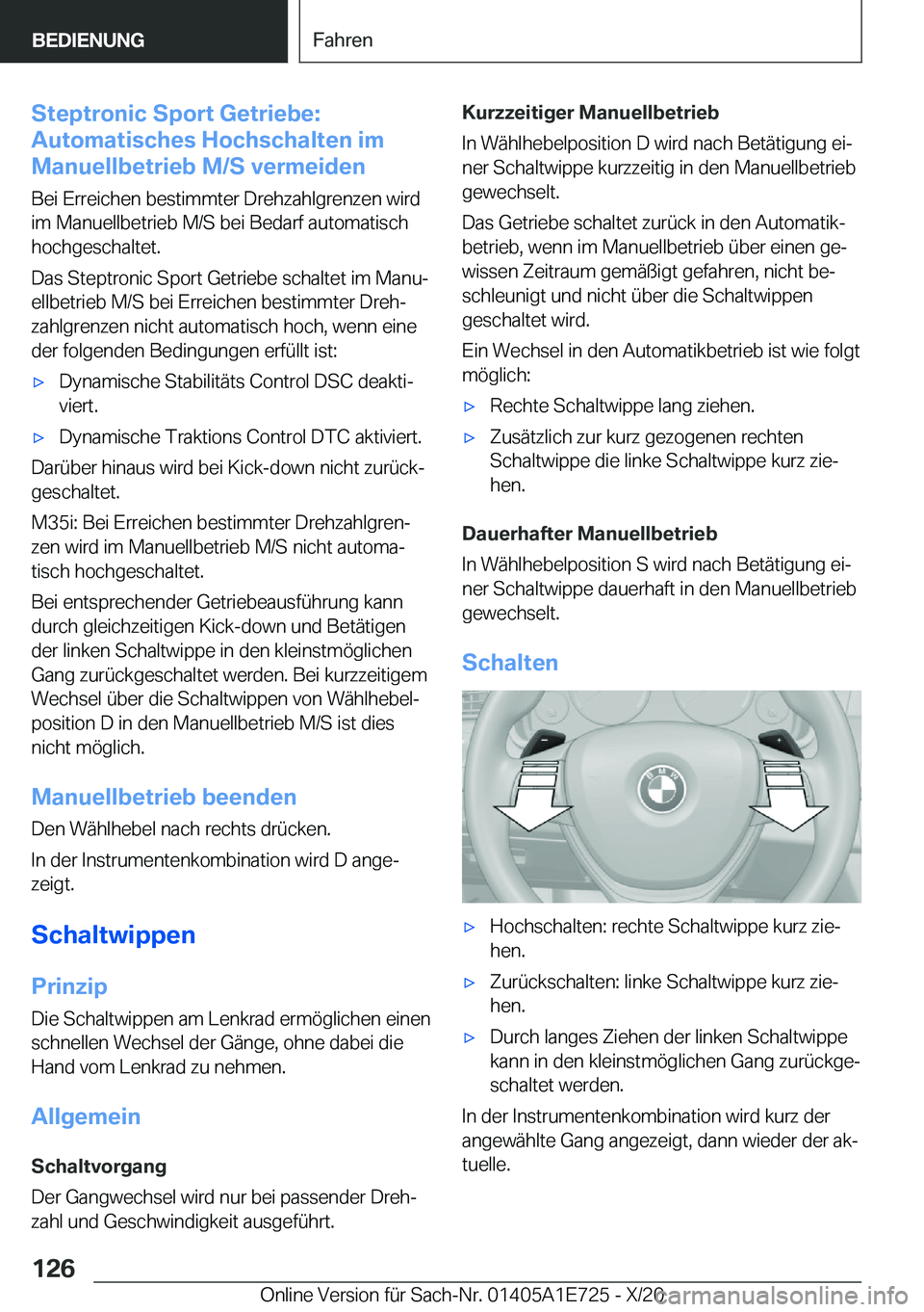 BMW X2 2021  Betriebsanleitungen (in German) �S�t�e�p�t�r�o�n�i�c��S�p�o�r�t��G�e�t�r�i�e�b�e�:
�A�u�t�o�m�a�t�i�s�c�h�e�s��H�o�c�h�s�c�h�a�l�t�e�n��i�m
�M�a�n�u�e�l�l�b�e�t�r�i�e�b��M�/�S��v�e�r�m�e�i�d�e�n
�B�e�i��E�r�r�e�i�c�h�e�n��b�