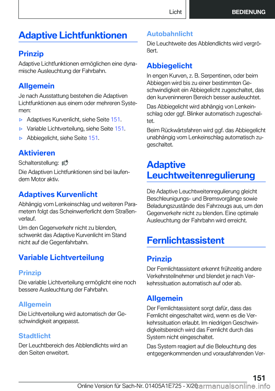BMW X2 2021  Betriebsanleitungen (in German) �A�d�a�p�t�i�v�e��L�i�c�h�t�f�u�n�k�t�i�o�n�e�n
�P�r�i�n�z�i�p
�A�d�a�p�t�i�v�e��L�i�c�h�t�f�u�n�k�t�i�o�n�e�n��e�r�m�